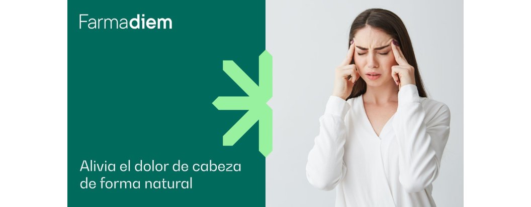 Dolor de cabeza: Causas y remedios naturales para aliviar las molestias